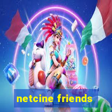 netcine friends